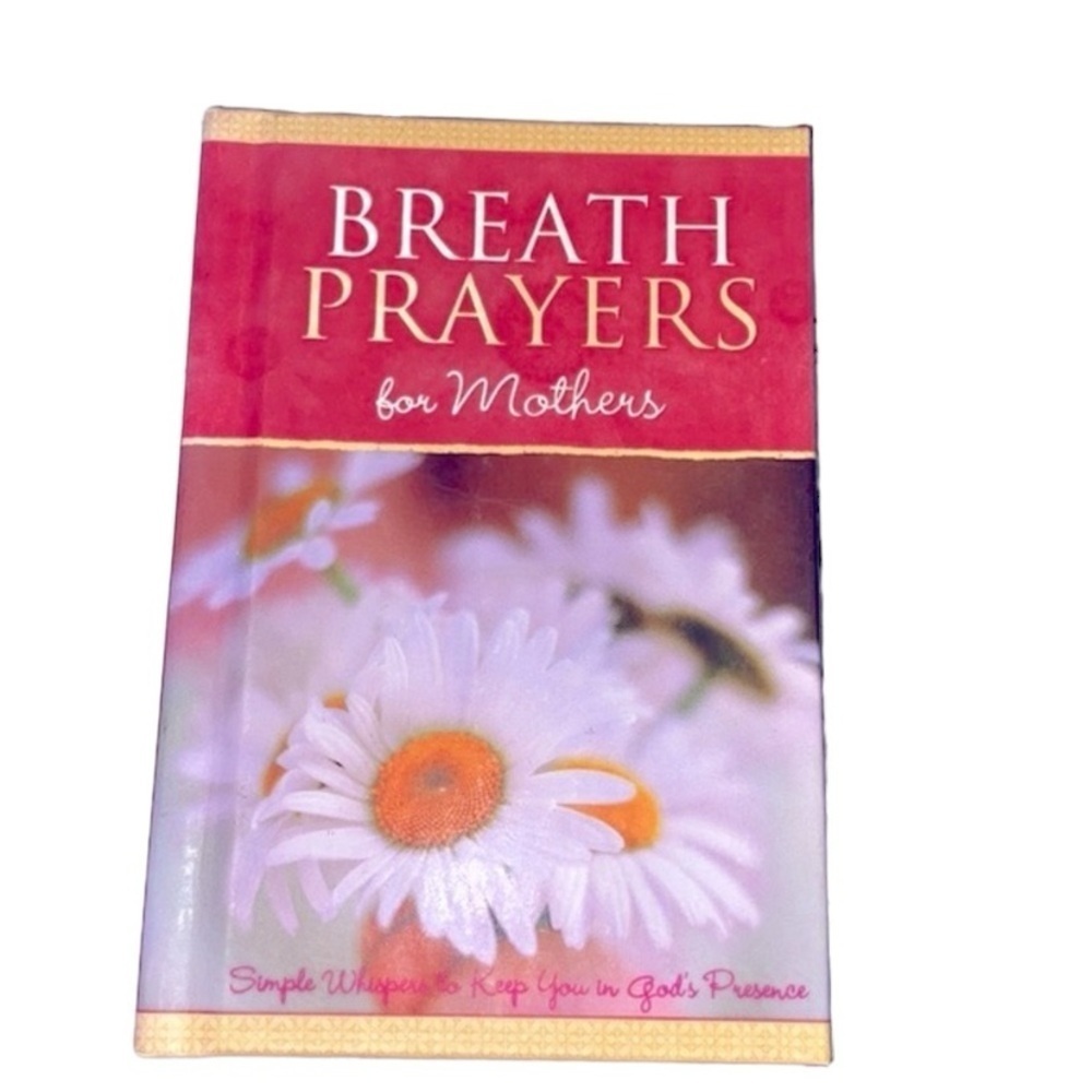 Breath Prayers for Mothers spiritual inspirational small book